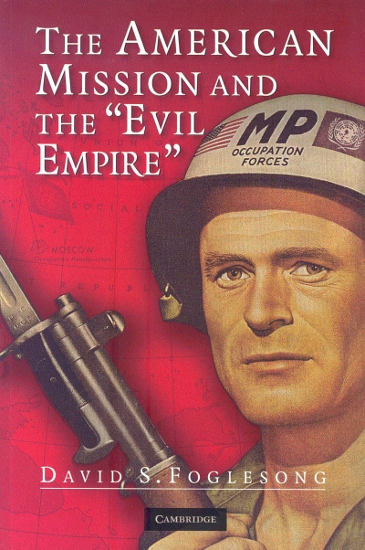 The American Mission and the 'Evil Empire'