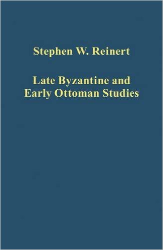 Late Byzantine and Early Ottoman Studies